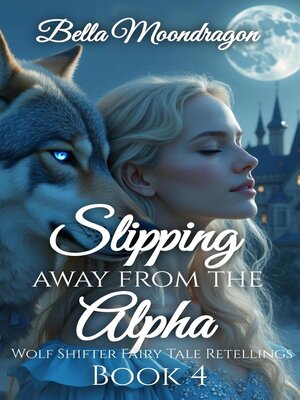 cover image of Slipping Away From the Alpha
